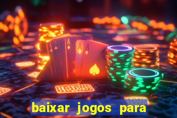 baixar jogos para ganhar dinheiro